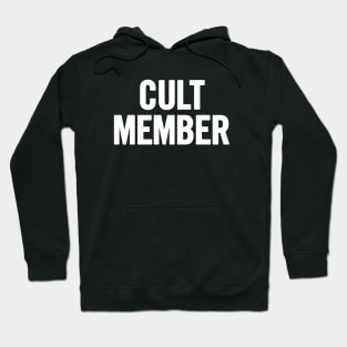 Cult Member Hoodie